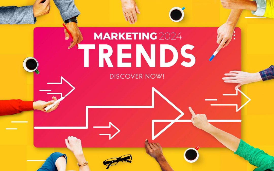 Marketing Tricks & Trends You Cannot Overlook in 2024